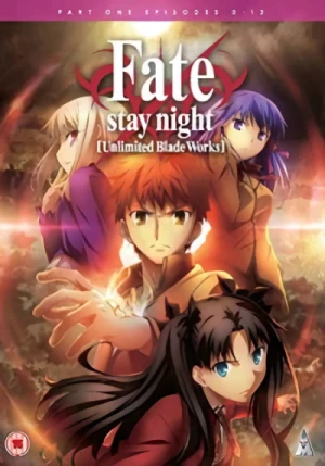 Fate/stay night: Unlimited Blade Works - Part 1/2
