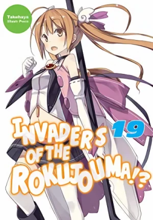 Invaders of the Rokujouma!? - Vol. 19 [eBook]