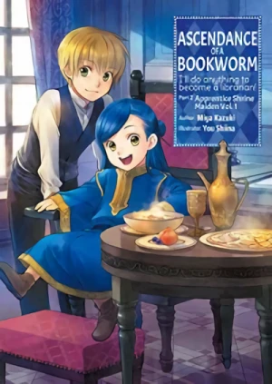 Ascendance of a Bookworm: I’ll do Anything to Become a Librarian: Part 2 - Apprentice Shrine Maiden - Vol. 01 [eBook]