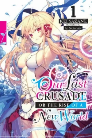 Our Last Crusade or the Rise of a New World - Vol. 01