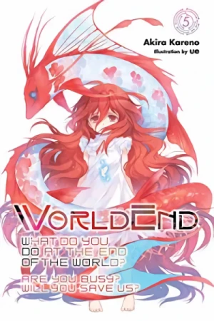 WorldEnd: What Do You Do at the End of the World? Are You Busy? Will You Save Us? - Vol. 05 [eBook]