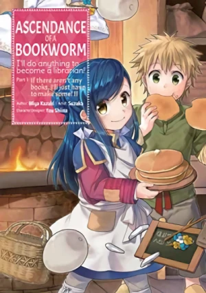 Ascendance of a Bookworm: I’ll Do Anything to Become a Librarian! Part 1 - Vol. 02 [eBook]