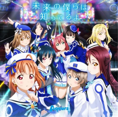 Love Live! Sunshine!! - OP: "Mirai no Bokura wa Shitteru yo"
