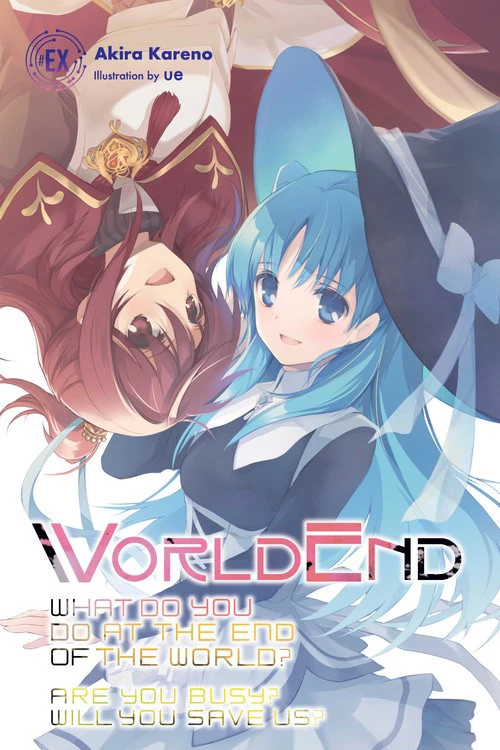 WorldEnd: What Do You Do at the End of the World? Are You Busy? Will You Save Us? EX