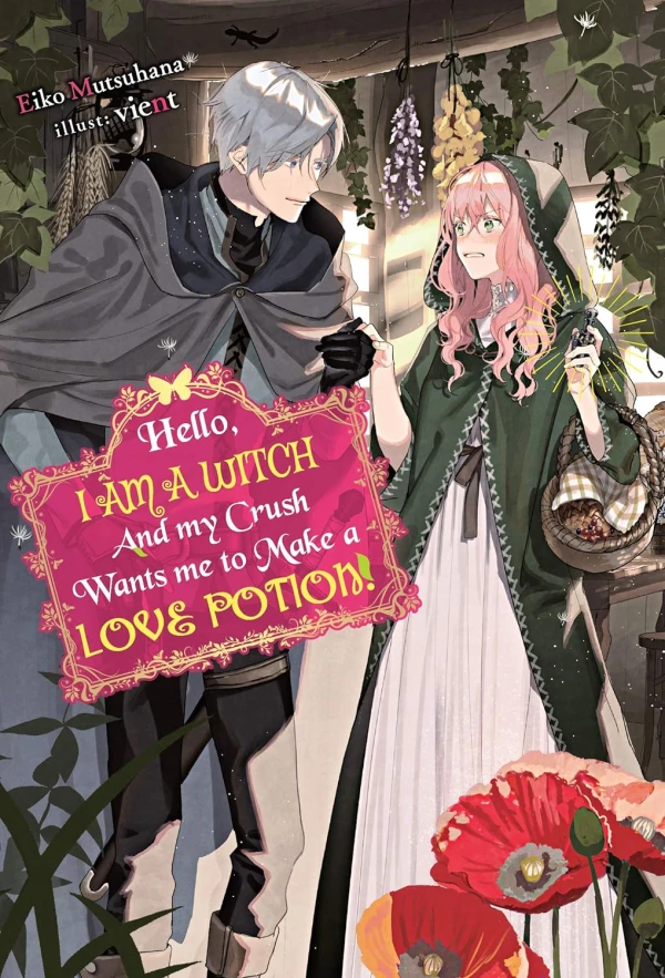 Hello, I am a Witch and my Crush Wants me to Make a Love Potion! [eBook]