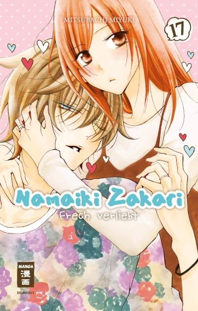 Namaiki Zakari: Frech verliebt - Bd. 17