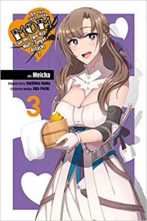 Do You Love Your Mom and Her Two-Hit Multi-Target Attacks? - Vol. 03 [eBook]