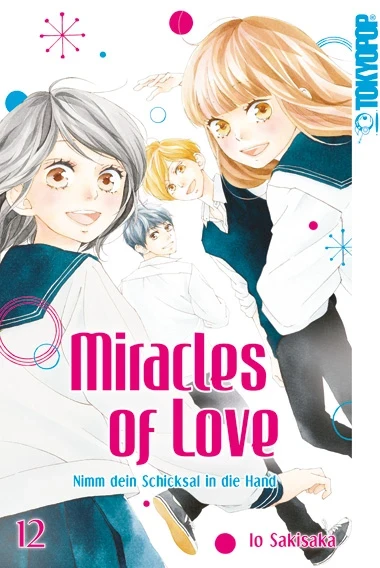 Miracles of Love: Nimm dein Schicksal in die Hand - Bd. 12