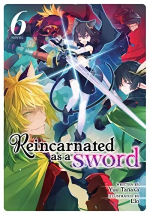 Reincarnated as a Sword - Vol. 06 [eBook]