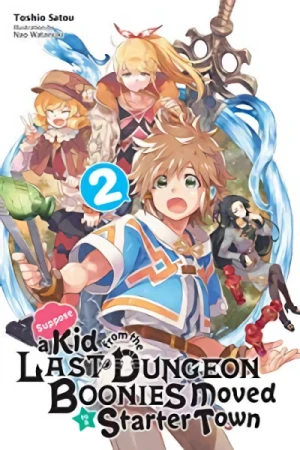 Suppose a Kid From the Last Dungeon Boonies Moved to a Starter Town - Vol. 02 [eBook]