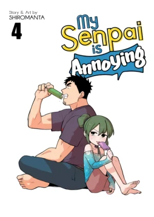 My Senpai Is Annoying - Vol. 04