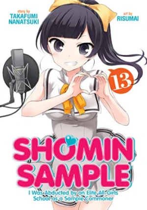 Shomin Sample: I Was Abducted by an Elite All-Girls School as a Sample Commoner - Vol. 13