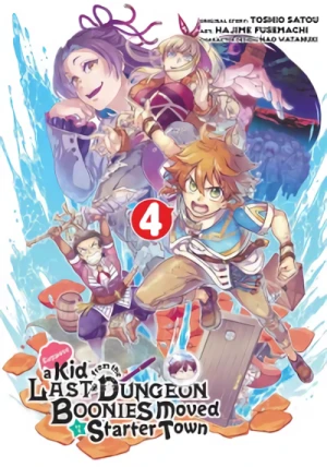 Suppose a Kid From the Last Dungeon Boonies Moved to a Starter Town - Vol. 04