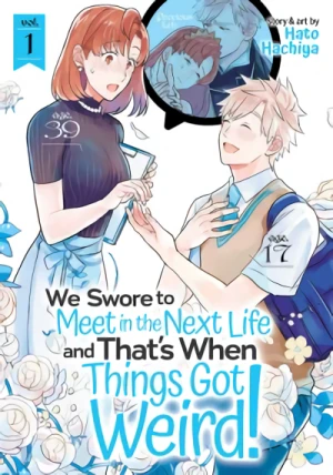 We Swore to Meet in the Next Life and That’s When Things Got Weird! - Vol. 01