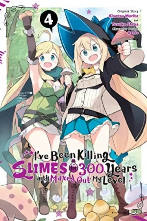 I’ve Been Killing Slimes for 300 Years and Maxed Out My Level - Vol. 04 [eBook]
