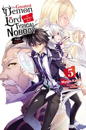 The Greatest Demon Lord Is Reborn as a Typical Nobody - Vol. 05