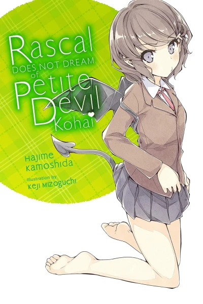 Rascal Does Not Dream of Bunny Girl-Senpai - Vol. 02: Rascal Does Not Dream of Petite Devil Kouhai