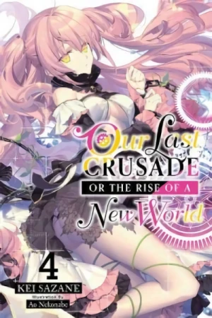 Our Last Crusade or the Rise of a New World - Vol. 04