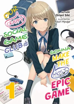 Our Crappy Social Game Club Is Gonna Make the Most Epic Game - Vol. 01 [eBook]