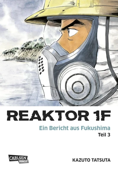 Reaktor 1F: Ein Bericht aus Fukushima - Bd. 03 [eBook]