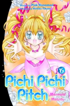 Pichi Pichi Pitch: Mermaid Melody - Vol. 06