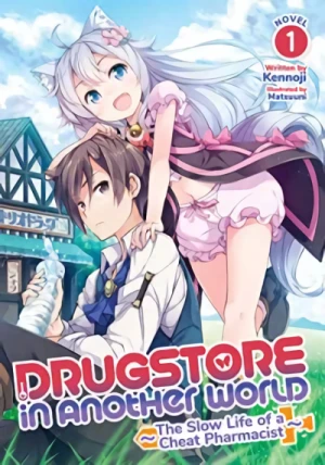 Drugstore in Another World: The Slow Life of a Cheat Pharmacist - Vol. 01