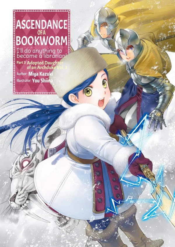 Ascendance of a Bookworm: I’ll do Anything to Become a Librarian: Part 3 - Adopted Daughter of an Archduke - Vol. 03 [eBook]