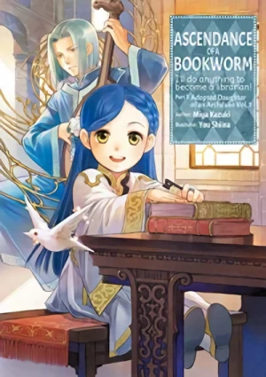 Ascendance of a Bookworm: I’ll do Anything to Become a Librarian: Part 3 - Adopted Daughter of an Archduke - Vol. 01 [eBook]