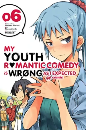 My Youth Romantic Comedy Is Wrong, as I Expected @comic - Vol. 06 [eBook]