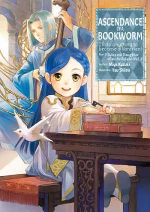 Ascendance of a Bookworm: I’ll do Anything to Become a Librarian: Part 3 - Adopted Daughter of an Archduke - Vol. 01