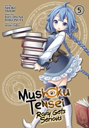 Mushoku Tensei: Roxy Gets Serious - Vol. 05 [eBook]