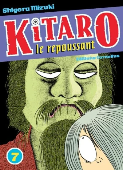 Kitaro le repoussant - T. 07