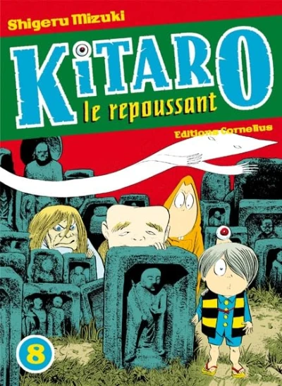 Kitaro le repoussant - T. 08