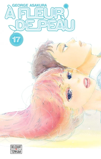 À fleur de peau - T. 17