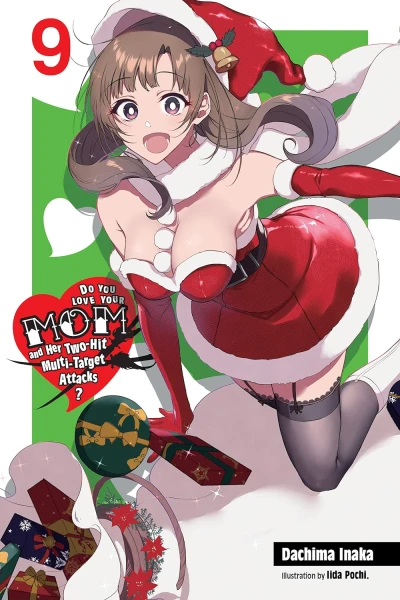 Do You Love Your Mom and Her Two-Hit Multi-Target Attacks? - Vol. 09 [eBook]