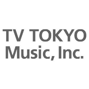 Company: TV TOKYO Music, Inc.