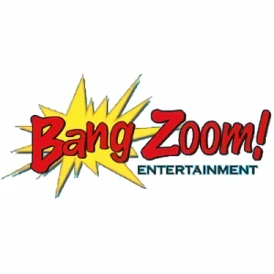 Company: Bang Zoom! Entertainment