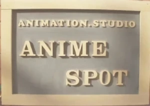 Company: Anime Spot Co., Ltd.