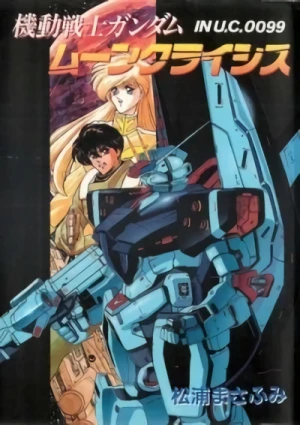 Manga: Mobile Suit Gundam Moon Crisis in U.C.0099