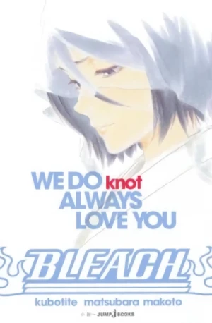 Manga: Bleach: We do knot always love you