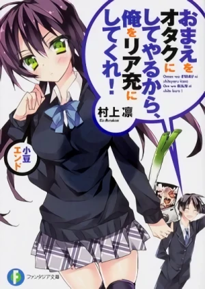 Manga: Omae o Otaku ni Shiteyaru kara, Ore o Riajuu ni Shitekure! Azuki End