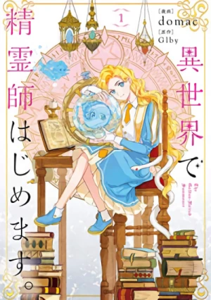 Manga: Isekai de Seireishi Hajimemasu.