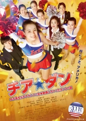 Movie: Cheer Dan: Joshikousei ga Cheer Dance de Zenbei Seiha Shichatta Honto no Hanashi