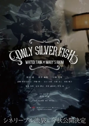 Movie: Only Silver Fish