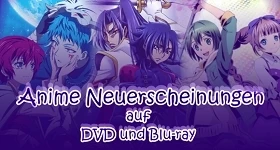 News: Monatsübersicht Juli: Neue Anime-DVDs & -Blu-rays im deutschen Raum