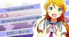 News: Monatsübersicht August: Neue Anime-DVDs & -Blu-rays im deutschen Raum