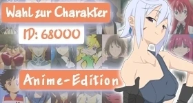 Poll: [Anime-Edition] Wer soll Charakter Nummer 68.000 werden?