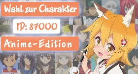 Poll: [Anime-Edition] Wer soll Charakter Nummer 87.000 werden?
